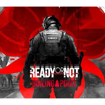 Ready or Not: Boiling Point