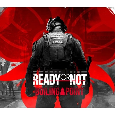 Ready or Not: Boiling Point