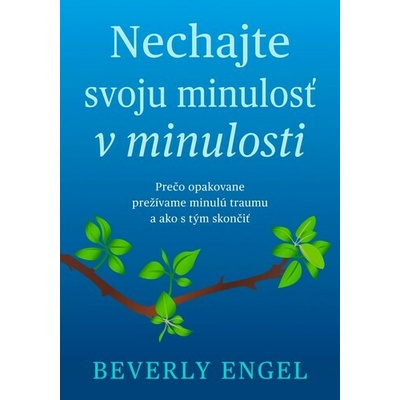 Nechajte svoju minulosť v minulosti
