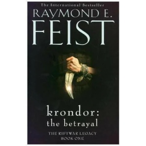 Krondor: The Betrayal | Raymond E. Feist (ISBN: 9780008311254)