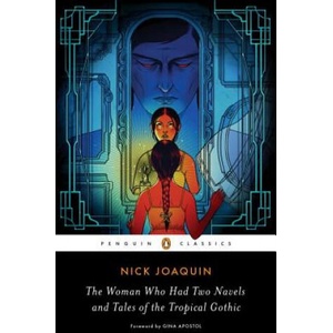 Woman Who Had Two Navels and Tales of the Tropical Gothic | Nick Joaquin, Gina Apostol, Vicente L. Rafael (ISBN: 9780143130710)