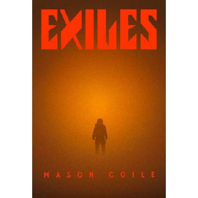 Mason Coile - Exiles