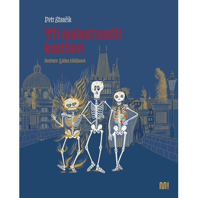 Tři malostranští kostlivci - Petr Stančík