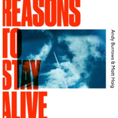Andy Burrows Matt Haig - Reasons To Stay Alive - Music CD