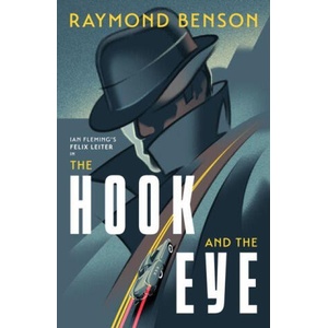 The Hook and the Eye | Raymond Benson (ISBN: 9781915797599)