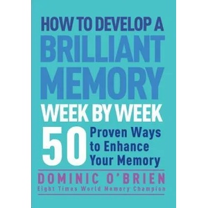 How to Develop a Brilliant Memory Week by Week | Dominic Obrien (2014)