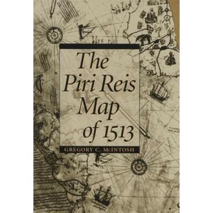 Piri Reis Map of 1513 | Gregory C. McIntosh (2000)