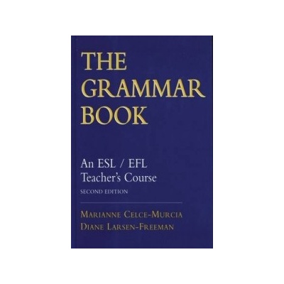GRAMMAR BOOK: ESL/EFL TEACHER´S COURSE - CELCE;MURCIA, M.