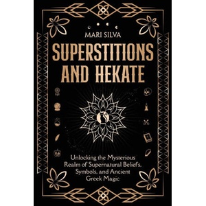 Superstitions and Hekate (ISBN: 9781638183891)