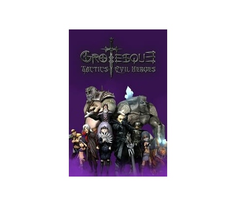 Grotesque Tactics: Evil Heroes