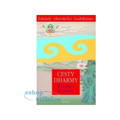 Cesty dharmy - Základy tibetského buddhismu