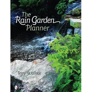 Rain Garden Planner | Terry Wallace (ISBN: 9780764331169)