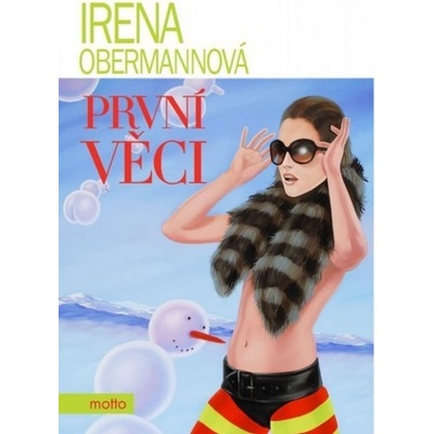 První věci - Irena Obermannová