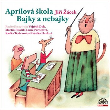 Aprílová škola Bajky a nebajky - CD