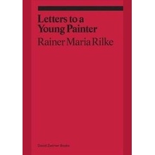 Letters to a Young Painter Rainer Maria Rilke
