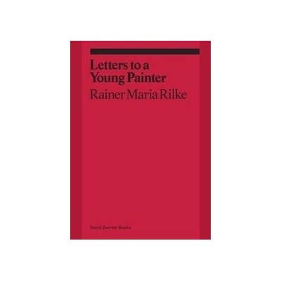 Letters to a Young Painter Rainer Maria Rilke