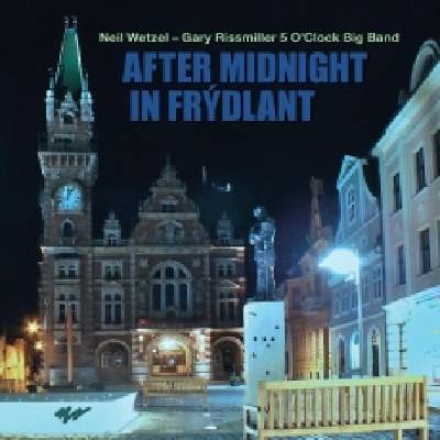 Wetzel Neil - Gary Rissmiller 5 O'Clock Big Band CD