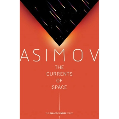 The Currents of Space - Isaac Asimov