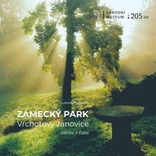 Zámecký park Vrchotovy Janovice. Ostrov v čase - Ludmila Fiedlerová