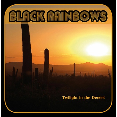 Twilight in the Desert - Black Rainbows CD