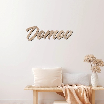 Dřevěný nápis na zeď DOMOV Zvolte barvu dekoru: Dub Sonoma, Velikost textu: 40x13