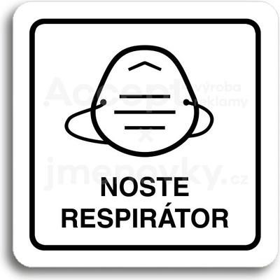 ACCEPT Piktogram noste respirátor IV - bílá tabulka - černý tisk