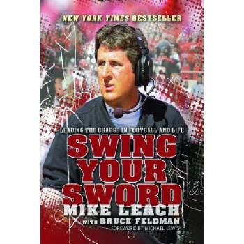 Swing Your Sword | Mike Leach, Michael Lewis, Bruce Feldman