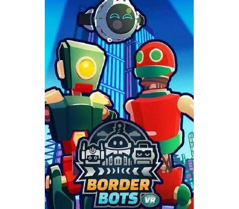 Border Bots VR