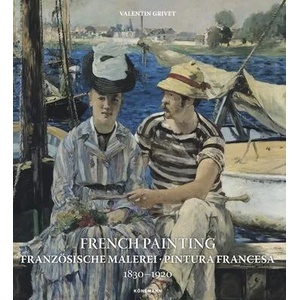 French Painting: Franzosische Malerei, Pintura Francesa 1830 --1920 (ISBN: 9783741929298)