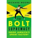 Bolt Supremacy - Moore Richard