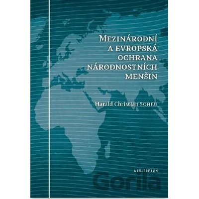 Mezinárodní a evropská ochrana národnostních menšin
