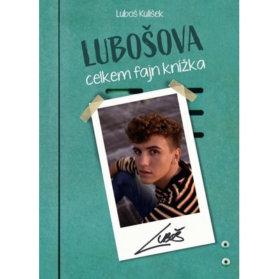 Lubošova celkem fajn knížka - Kulíšek Luboš