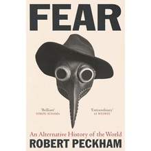 Fear An Alternative History of the World (Peckham Robert