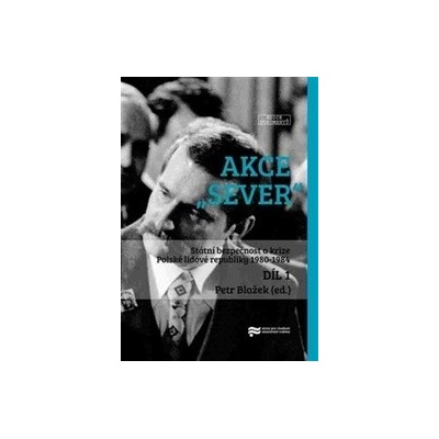 Akce "Sever" 1. + 2. díl
