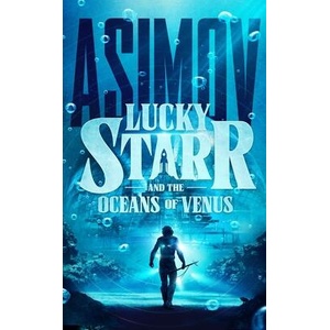 Lucky Starr and the Oceans of Venus | Isaac Asimov (ISBN: 9798228586024)