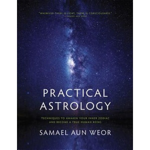 Practical Astrology | Samael Aun Weor (ISBN: 9781934206386)