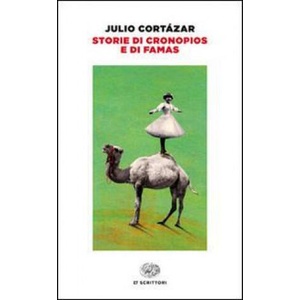 Storie di cronopios e di famas | Julio Cortázar, F. Nicoletti Rossini (ISBN: 9788806221195)
