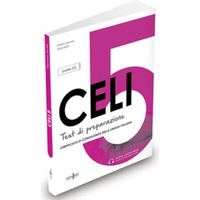 CELI 5. Test di preparazione Chiara Cervoni,Dora Gatti