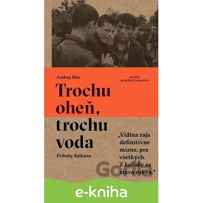 Trochu oheň, trochu voda - Andrej Bán