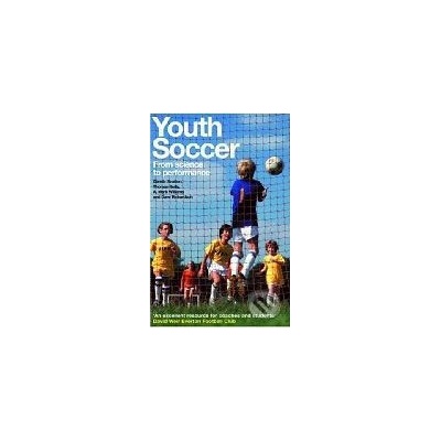 Youth Soccer - From Science to Performance - Thomas Reilly a kol.