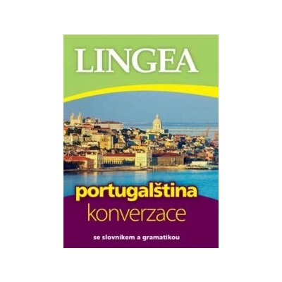 Portugalština - konverzace -- se slovníkem a gramatikou