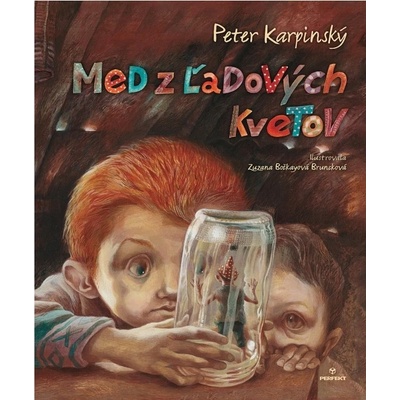 Med z ľadových kvetov - Peter Karpinský, Zuzana Bročkayová Bruncková ilustrátor