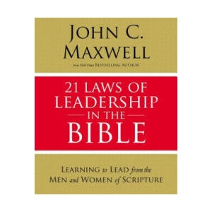 21 Laws of Leadership in the Bible | John C Maxwell (ISBN: 9780310086260)
