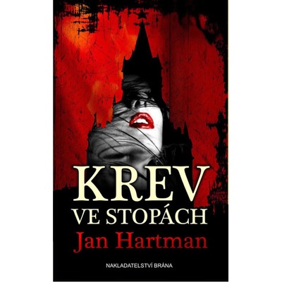 Krev ve stopách - Jan Hartman