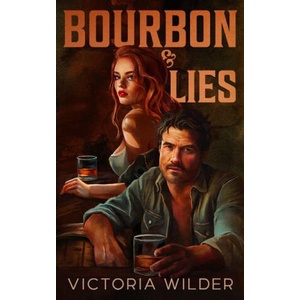 Bourbon & Lies (ISBN: 9781464279560)