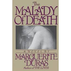 Malady of Death | Marguerite Duras (2001)