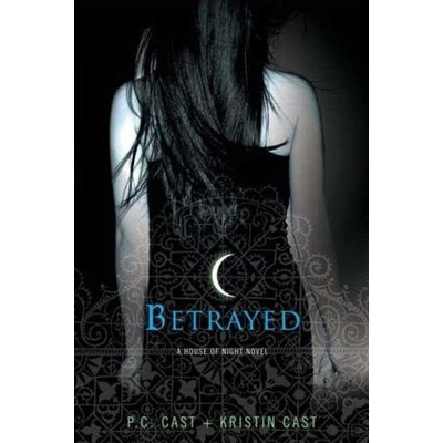 House of Night 02. Betrayed