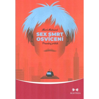 Sex, smrt, osvícení