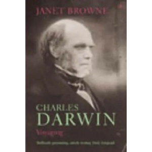 Charles Darwin: Voyaging | Janet Browne (2003)