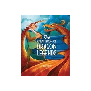Great Book of Dragon Legends | Tea Orsi (ISBN: 9788854418363)